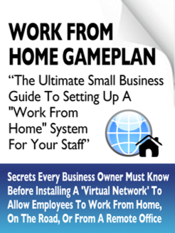 The Ultimate Small Business Guide To Setting Up A  Work-From-Home System For Your Staff