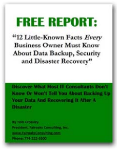 FREE REPORT: If you are still relying on tape drives, external hard drives or USB devices to back up your data, then it’s critical for you to get and read this informative business advisory guide.