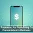 Mobile Payments Are Redefining Customer Convenience in Business