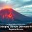 Tech-Changing Lithium Discovery Found in Supervolcano